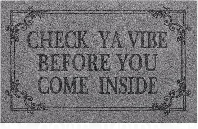 Doormat Home Decor Funny Doormat Check Ya Vibe Before You Come Inside This House Monogram Doormats Indoor Outdoor Rubber Welcome Mat Non-Slip Backing Entry Way Mats 28" x 18" Light Gray